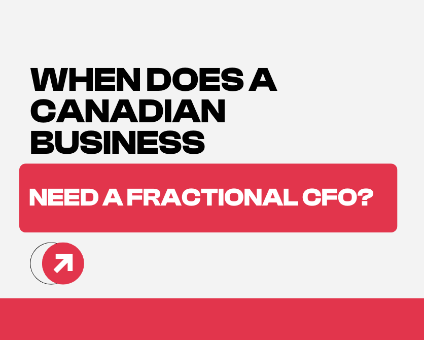 When Does a Canadian Business Need a Fractional CFO?