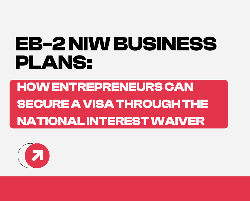 Do You Really Need a Business Plan for an EB-2 NIW Petition?