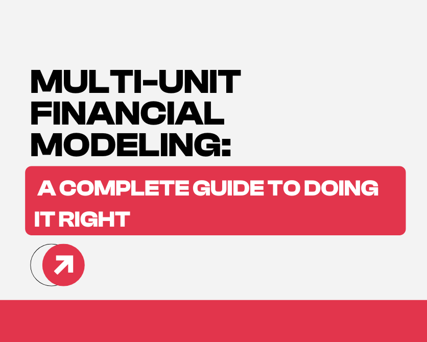 Multi-Unit Financial Modeling: A Complete Guide to Doing it Right